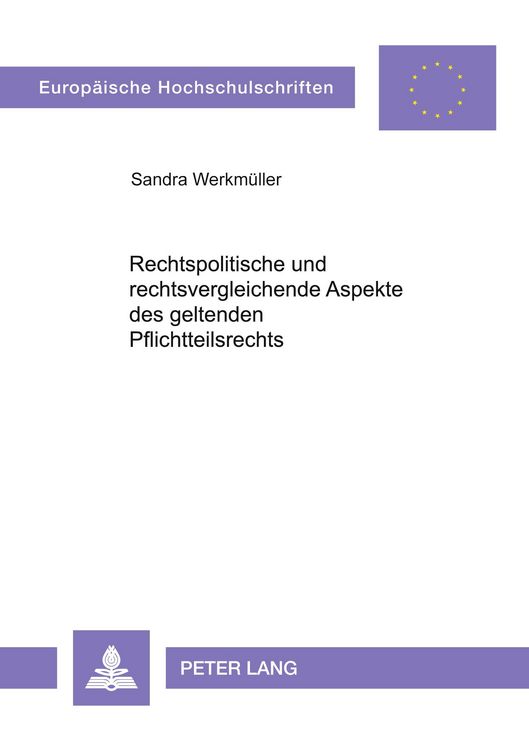 Produktbild: Rechtspolitische und rechtsvergleichende Aspekte des geltenden Pflichtteilsrechts
