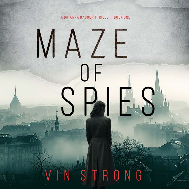 Produktbild: Maze of Spies (A Brianna Dagger Espionage Thriller&mdash;Book 1)