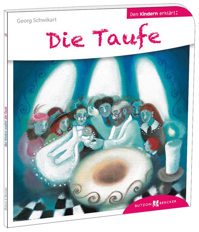 Produktbild: Die Taufe den Kindern erkl&auml;rt