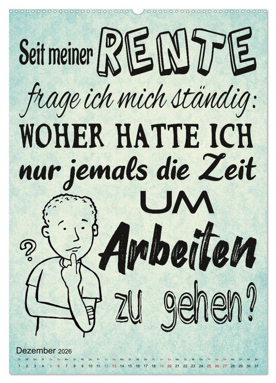 Produktbild: Coole Spr&uuml;che zum Ruhestand (hochwertiger Premium Wandkalender 2026 DIN A2 hoch), Kunstdruck in Hochglanz