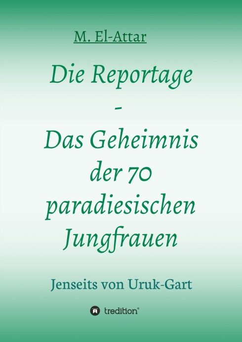 Produktbild: Die Reportage - Das Geheimnis der 70 paradiesischen Jungfrauen