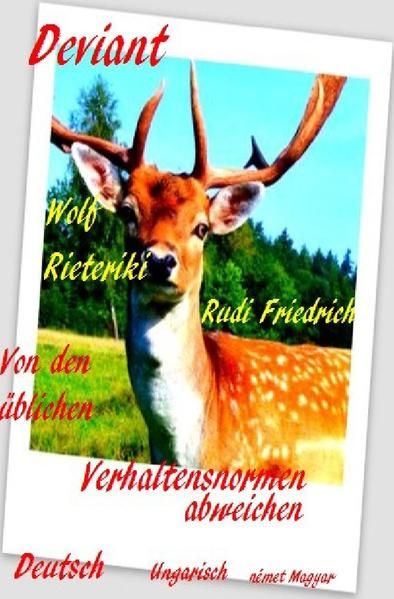 Produktbild: Deviant Von den &uuml;blichen Verhaltensnormen abweichen