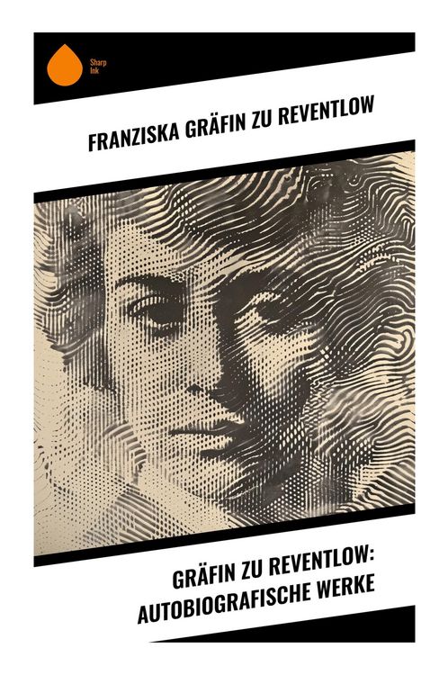 Produktbild: Gr&auml;fin zu Reventlow: Autobiografische Werke