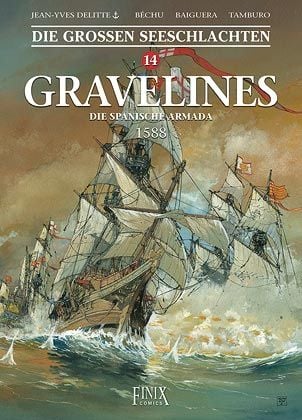 Produktbild: Die Gro&szlig;en Seeschlachten / Gravelines - Die spanische Armada 1588