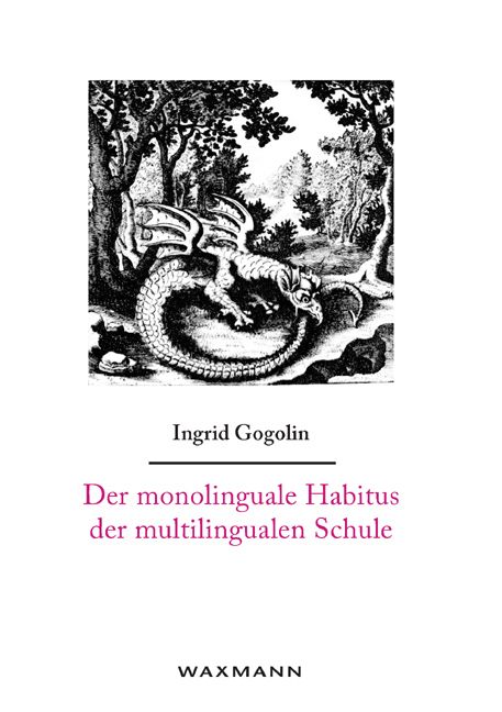 Produktbild: Der monolinguale Habitus der multilingualen Schule