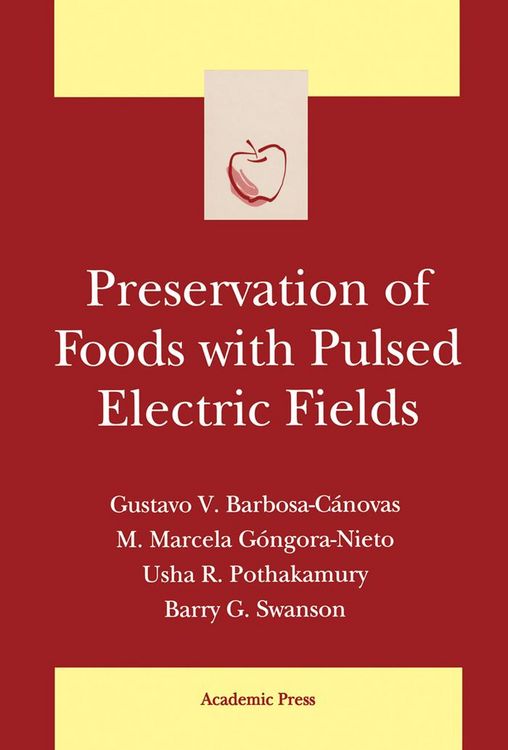 Produktbild: Preservation of Foods with Pulsed Electric Fields