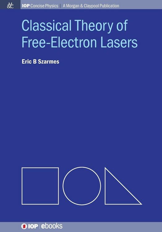 Produktbild: Classical Theory of Free-Electron Lasers