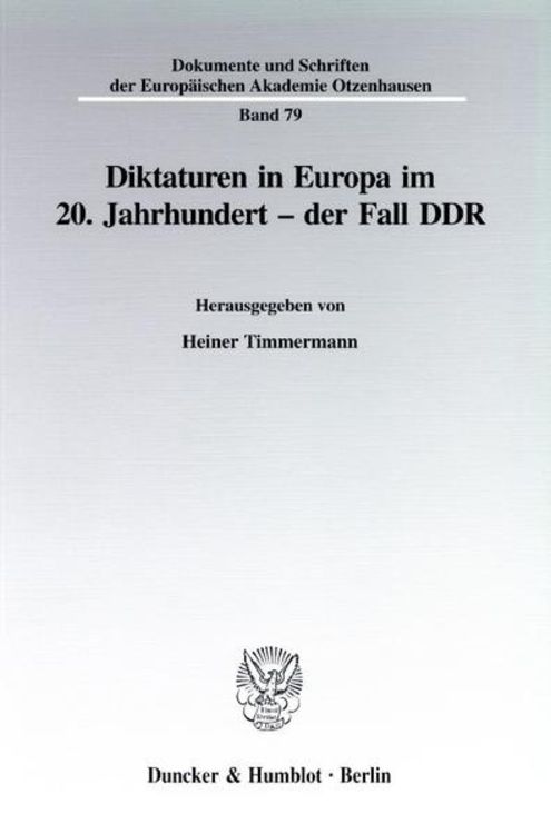 Bild vom Artikel Diktaturen in Europa im 20. Jahrhundert - der Fall DDR. vom Autor Heiner Timmermann