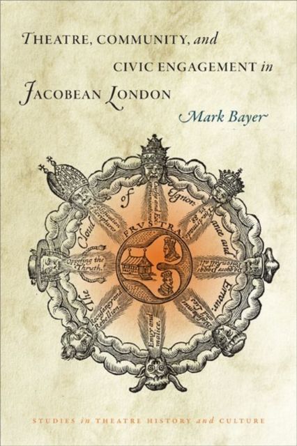 Produktbild: Theatre, Community, and Civic Engagement in Jacobean London