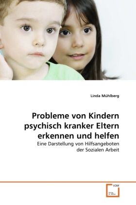 Produktbild: M&iquest;hlberg, L: Probleme von Kindern psychisch kranker Eltern e