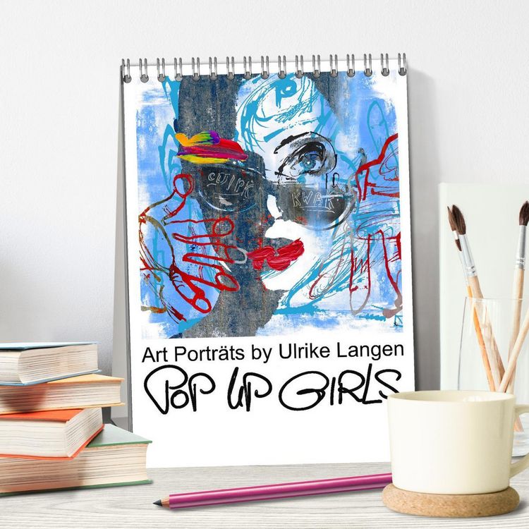 Produktbild: POP UP GIRLS Art Portr&auml;ts by Ulrike Langen (Tischkalender 2026 DIN A5 hoch), CALVENDO Monatskalender
