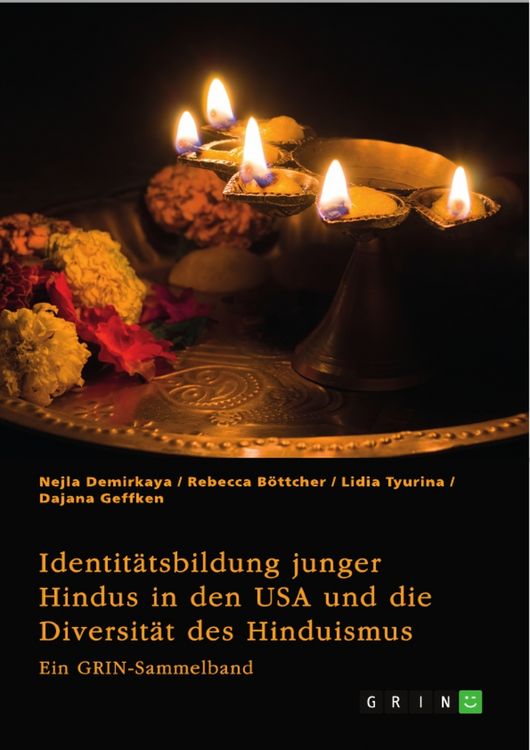 Produktbild: Identit&auml;tsbildung junger Hindus in den USA und die Diversit&auml;t des Hinduismus. Eine kritische Betrachtung von Kastensystem, Verehrungsritualen und Hochzeitsbr&auml;uchen