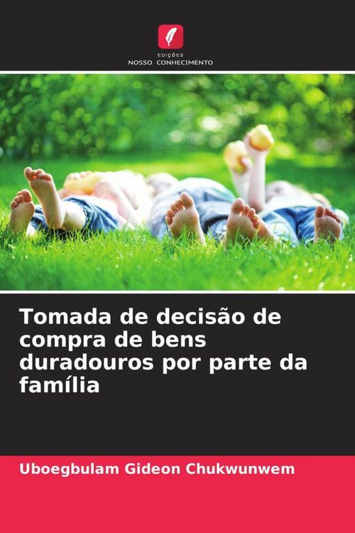 Produktbild: Tomada de decis&atilde;o de compra de bens duradouros por parte da fam&iacute;lia