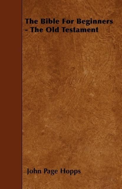 Produktbild: The Bible For Beginners - The Old Testament
