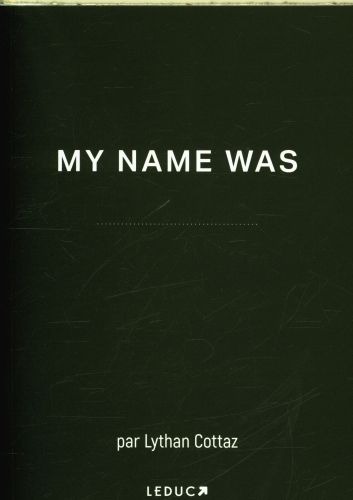 Produktbild: My name was : es-tu pr&ecirc;t(e) &agrave; oublier ton pass&eacute; ?