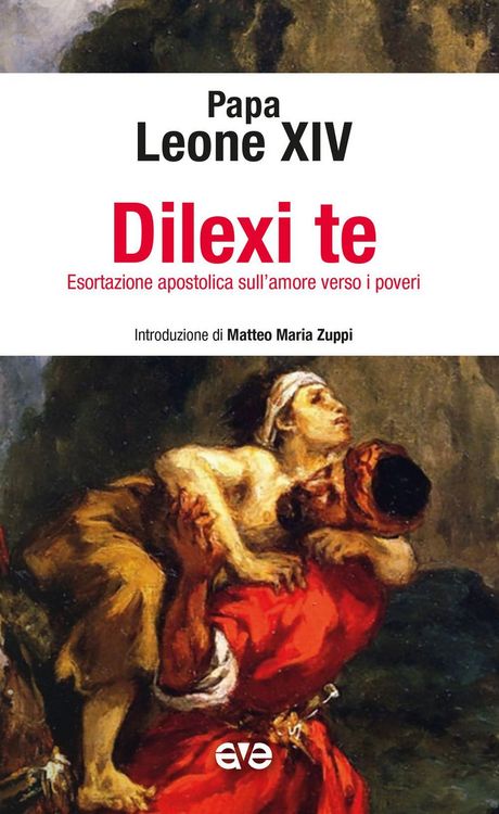 Produktbild: Dilexi te. Esortazione apostolica sull'amore verso i poveri
