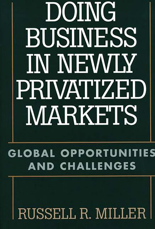 Produktbild: Doing Business in Newly Privatized Markets