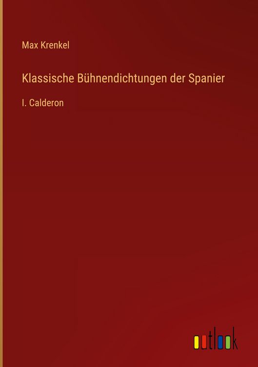 Produktbild: Klassische B&uuml;hnendichtungen der Spanier