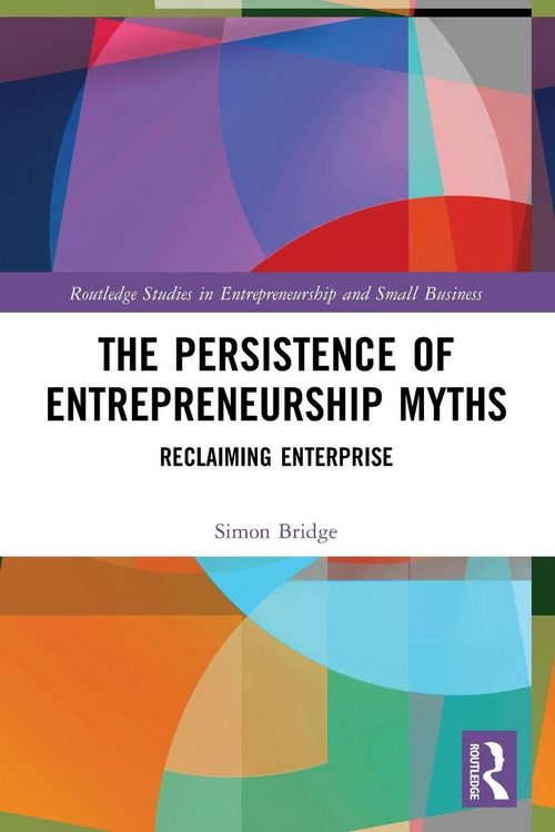 Produktbild: The Persistence of Entrepreneurship Myths