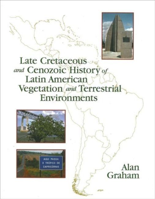 Produktbild: Late Cretaceous and Cenozoic History of Latin American Vegetation and Terrestrial Environments
