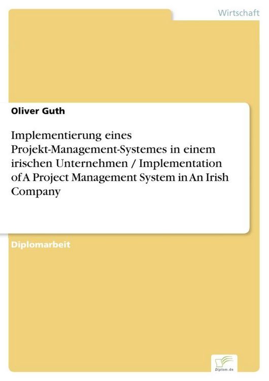 Produktbild: Implementierung eines Projekt-Management-Systemes in einem irischen Unternehmen / Implementation of A Project Management System in An Irish Company