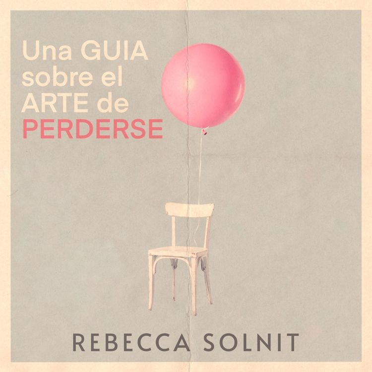 Produktbild: Una gu&iacute;a sobre el arte de perderse