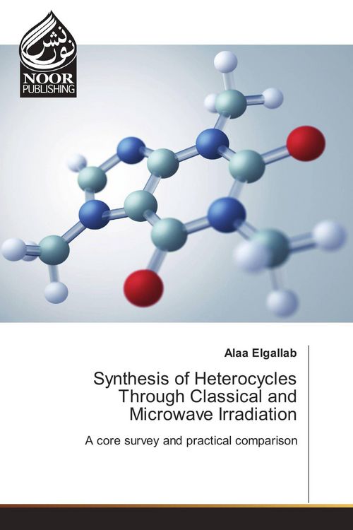 Produktbild: Synthesis of Heterocycles Through Classical and Microwave Irradiation