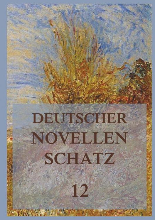 Produktbild: Deutscher Novellenschatz 12