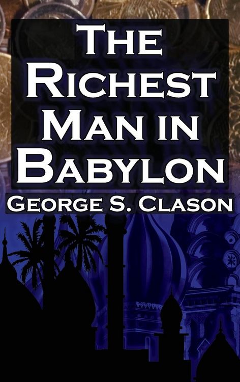 Produktbild: The Richest Man in Babylon (Megalodon Financial Success Series, Book 1)