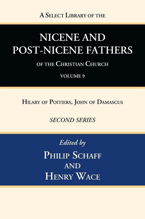 Produktbild: A Select Library of the Nicene and Post-Nicene Fathers of the Christian Church, Second Series, Volume 9