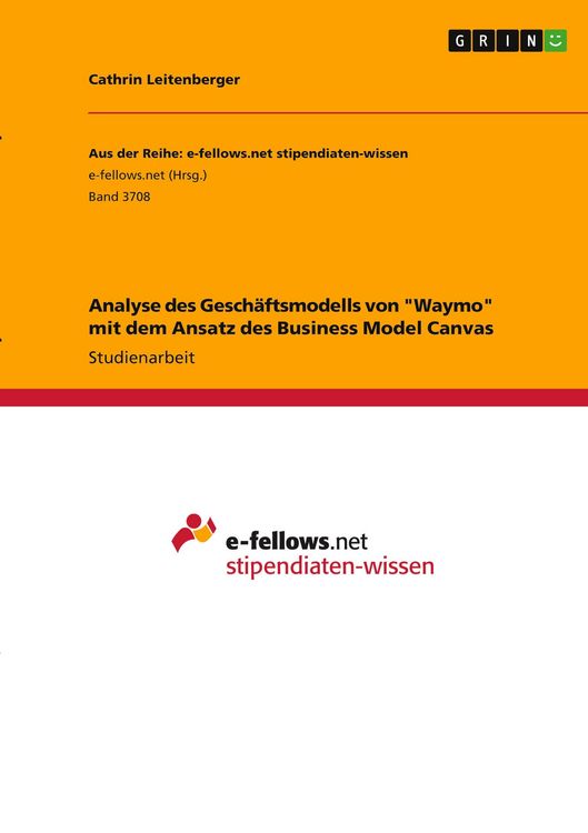 Produktbild: Analyse des Gesch&auml;ftsmodells von "Waymo" mit dem Ansatz des Business Model Canvas