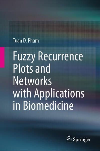 Produktbild: Fuzzy Recurrence Plots and Networks with Applications in Biomedicine