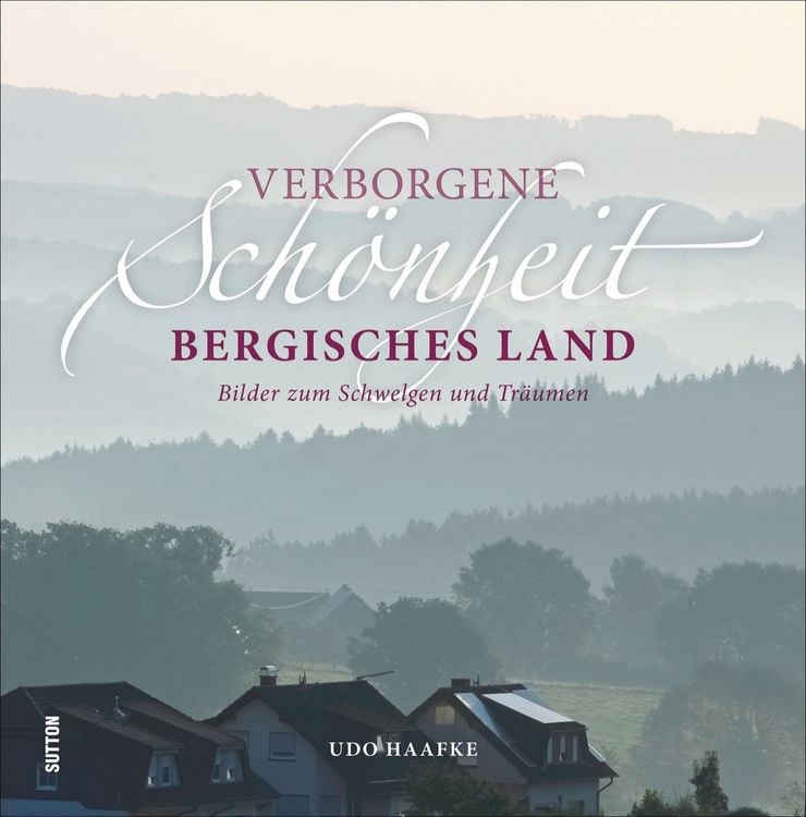Produktbild: Verborgene Schönheit Bergisches Land