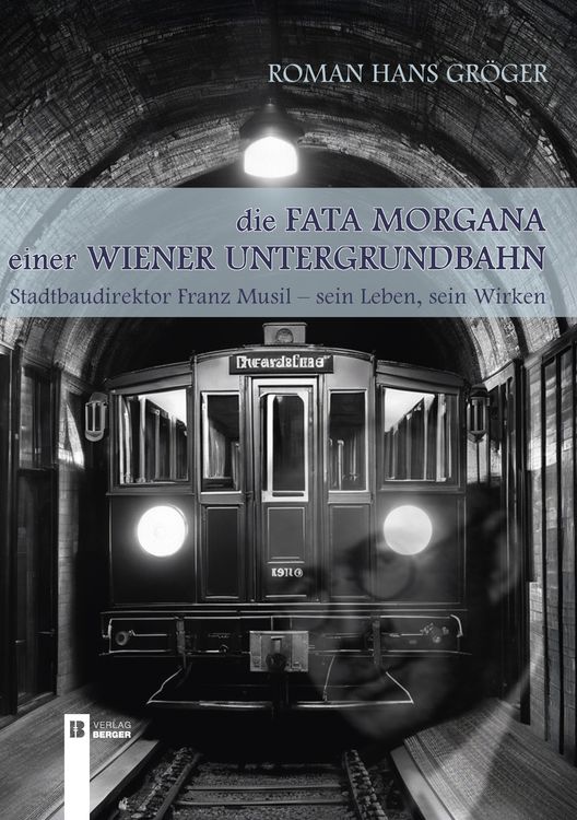 Produktbild: Die Fata Morgana einer Wiener Untergrundbahn