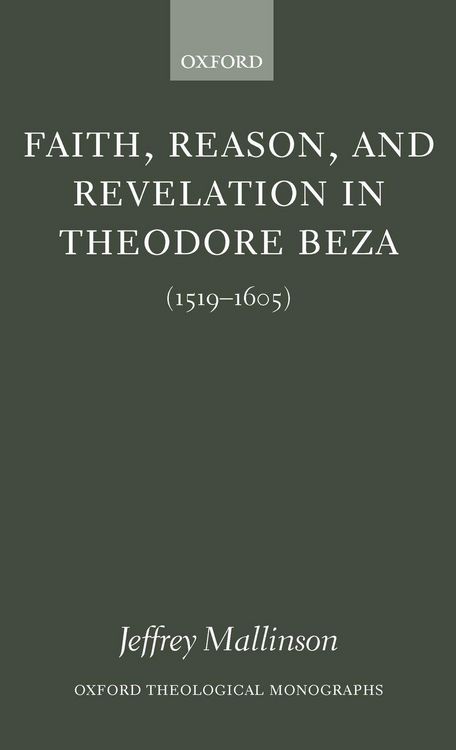 Produktbild: Faith, Reason, and Revelation in Theodore Beza (1519-1605)