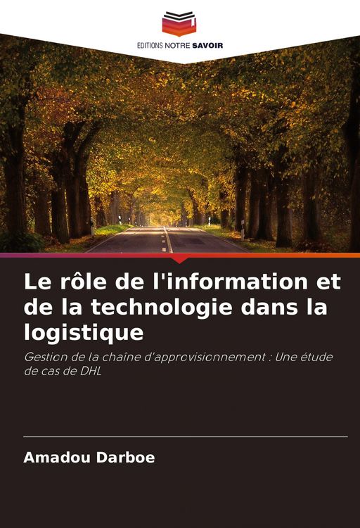 Produktbild: Le r&ocirc;le de l'information et de la technologie dans la logistique