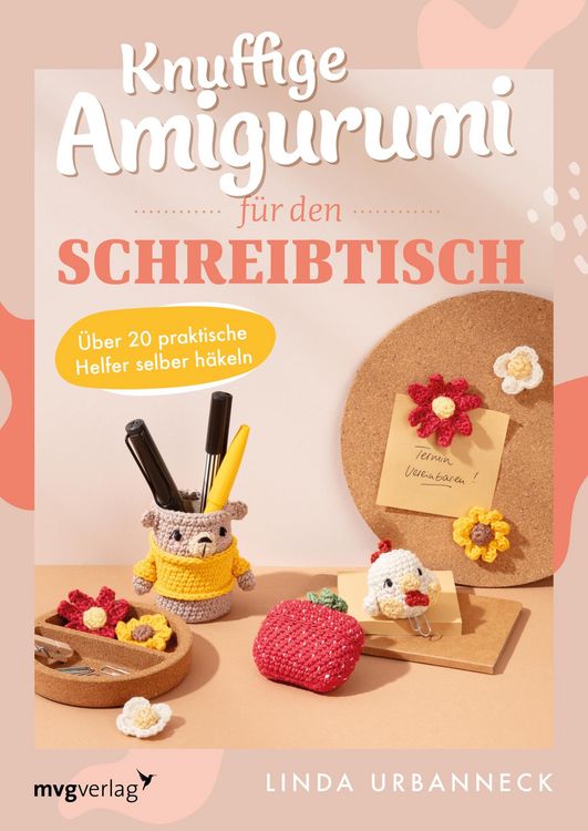 Produktbild: Knuffige Amigurumi f&uuml;r den Schreibtisch