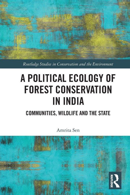 Produktbild: A Political Ecology of Forest Conservation in India