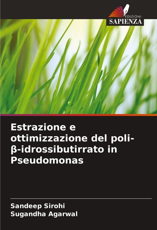 Produktbild: Estrazione e ottimizzazione del poli-&iquest;-idrossibutirrato in Pseudomonas