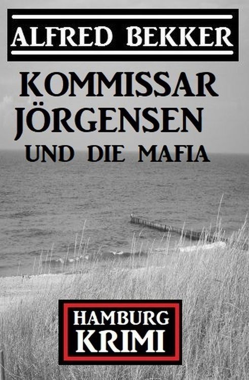 Produktbild: Kommissar J&ouml;rgensen und die Mafia: Hamburg Krimi