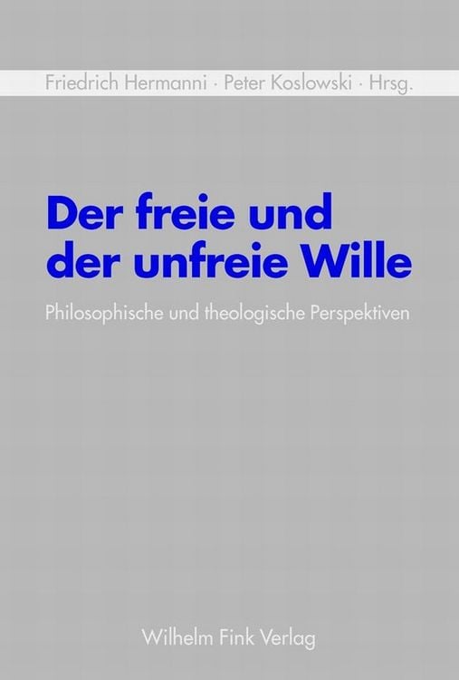 Produktbild: Der freie und der unfreie Wille