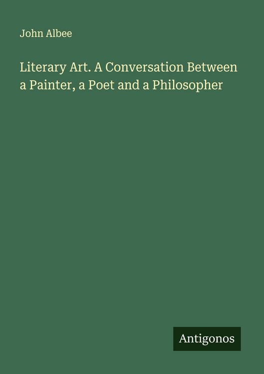 Produktbild: Literary Art. A Conversation Between a Painter, a Poet and a Philosopher