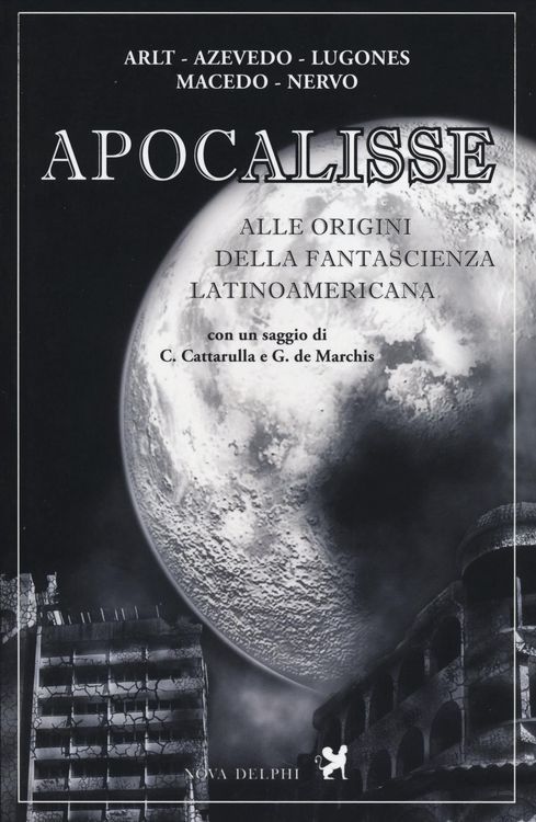 Produktbild: Apocalisse. Alle origini della fantascienza latinoamericana
