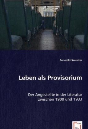 Produktbild: Sarreiter, B: Leben als Provisorium