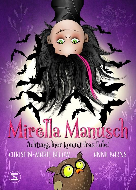 Produktbild: Mirella Manusch – Achtung, hier kommt Frau Eule!