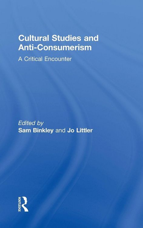 Produktbild: Cultural Studies and Anti-Consumerism