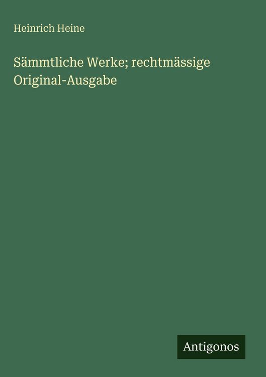 Produktbild: S&auml;mmtliche Werke; rechtm&auml;ssige Original-Ausgabe