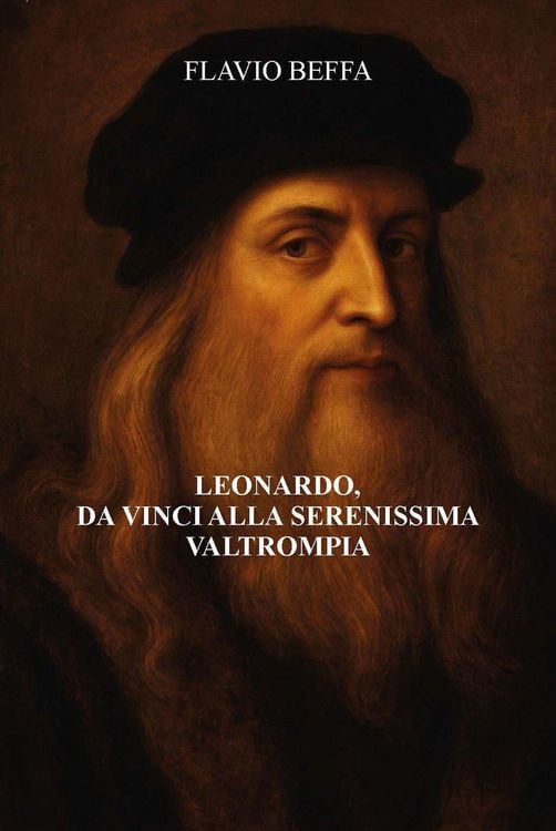 Produktbild: Leonardo, Da Vinci alla Serenissima Valtrompia