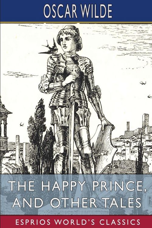 Produktbild: The Happy Prince, and Other Tales (Esprios Classics)
