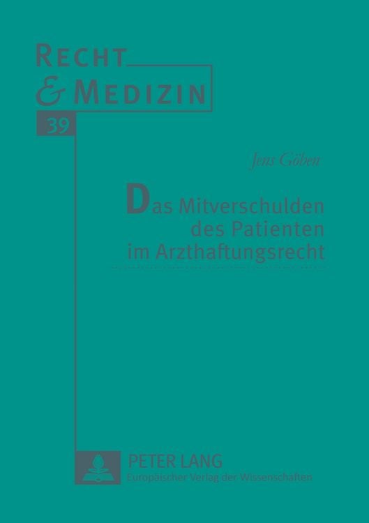 Produktbild: Das Mitverschulden des Patienten im Arzthaftungsrecht